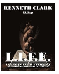 bokomslag One Step to L.I.F.E.-Living in Faith Everyday