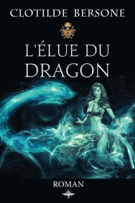 Clotilde Bersone - L'élue du dragon, Häftad. Tillgänglighet: Lägg i varukorg