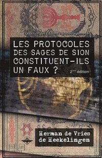 bokomslag Les Protocoles des Sages de Sion constituent-ils un faux ?