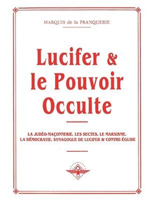 Lucifer et le pouvoir occulte 1