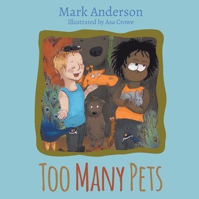 Mark Anderson - Too Many Pets, Häftad