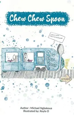 Michael Ngbakoua - Chew Chew Spoon, Häftad. Tillgänglighet: Lägg i varukorg