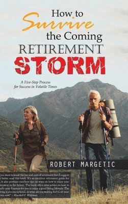 bokomslag How to Survive the Coming Retirement Storm