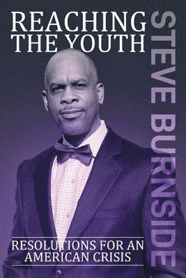 Reaching The Youth: Resolution for an American Crisis