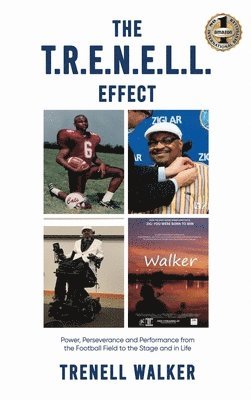 Trenell Walker - T.R.E.N.E.L.L. Effect, Inbunden