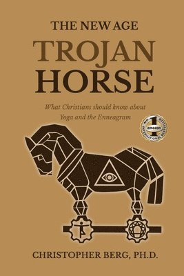 Chris Berg - New Age Trojan Horse, Häftad