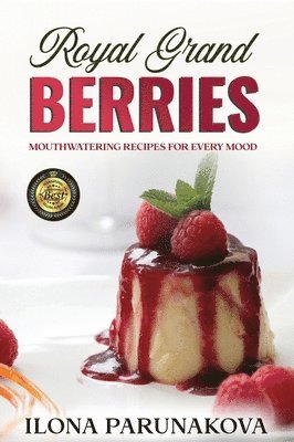 Ilona Parunakova - Royal Grand Berries, Inbunden