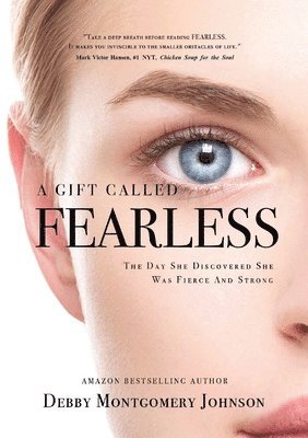 Debby Montgomery Johnson - Gift Called Fearless, Häftad. Tillgänglighet: Lägg i varukorg
