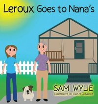 bokomslag LeRoux Goes to Nana's