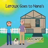 bokomslag LeRoux Goes to Nana's