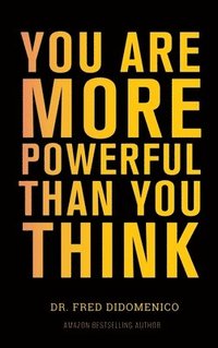 bokomslag You Are More Powerful Than You Think