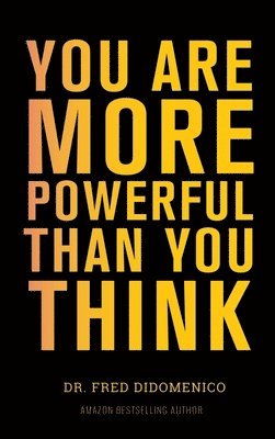 bokomslag You Are More Powerful Than You Think