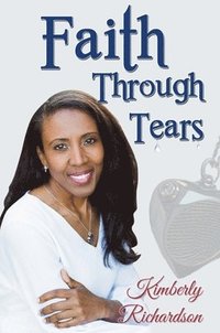 bokomslag Faith Through Tears
