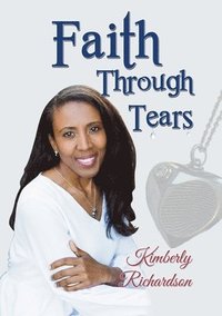 bokomslag Faith Through Tears