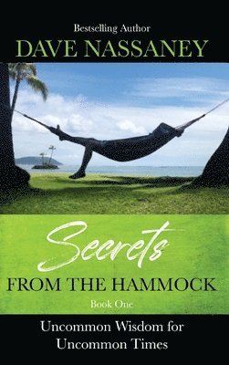 Secrets from the Hammock 1