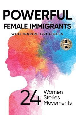 Powerful Female Immigrants 1