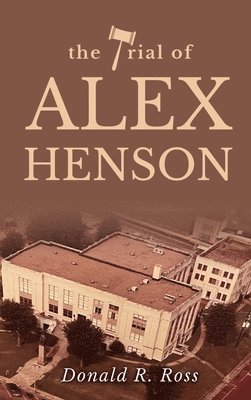 bokomslag Trial of Alex Henson