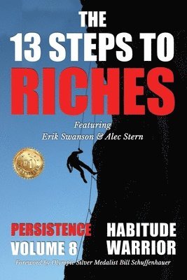 bokomslag The 13 Steps to Riches - Habitude Warrior Volume 8