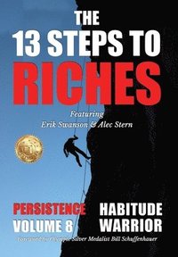 bokomslag The 13 Steps to Riches - Habitude Warrior Volume 8