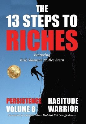 13 Steps to Riches - Habitude Warrior Volume 8