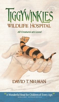 David T Neuman, David T. Neuman - Tiggywinkles Wildlife Hospital, Inbunden