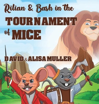 David Muller, Alisa Muller - Rilian & Bash in the Tournament of Mice, Inbunden