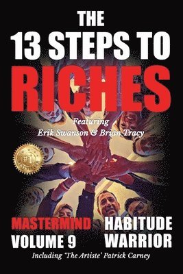 bokomslag The 13 Steps to Riches - Habitude Warrior Volume 9