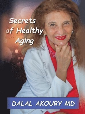 bokomslag Secrets of Healthy Aging