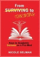 bokomslag From Surviving the Thriving as a Pre-Med