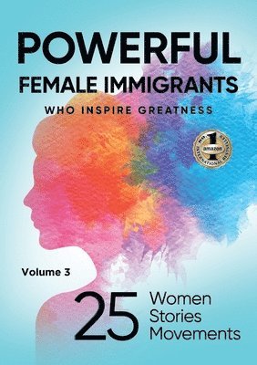 bokomslag POWERFUL FEMALE IMMIGRANTS Volume 3