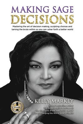 Kelly Markey - Making Sage Decisions, Häftad