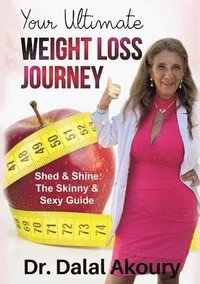bokomslag Your Ultimate Weight Loss Journey