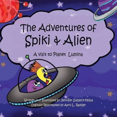 bokomslag The Adventures of Spiki and Alien