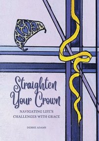 bokomslag Straighten Your Crown