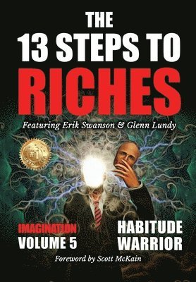 bokomslag The 13 Steps To Riches - Volume 5