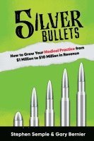 Stephen Semple, Gary Bernier - 5 Silver Bullets, Häftad