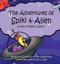 bokomslag The Adventures of Spiki and Alien