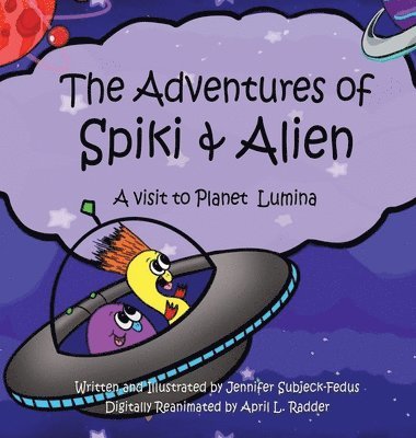 bokomslag The Adventures of Spiki and Alien