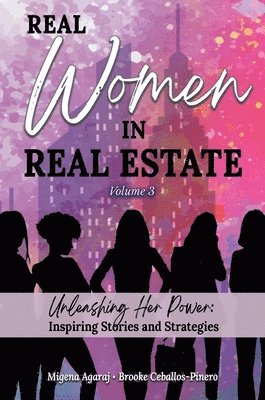 REAL WOMEN IN REAL ESTATE Volume 3 1