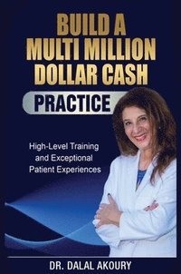 bokomslag How to Build a Million Dollar Cash Practice