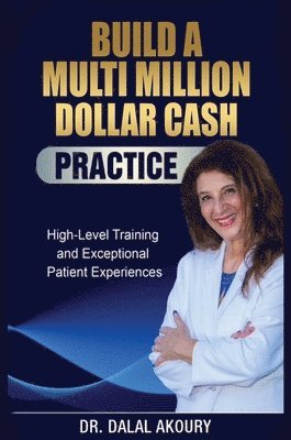 How to Build a Million Dollar Cash Practice 1