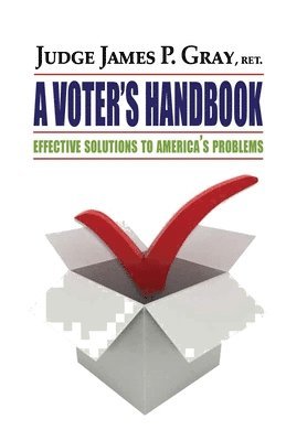 James P Gray, James P. Gray - Voter's Handbook, Häftad