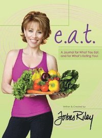 bokomslag e.a.t. a Journal for What You Eat and for What's Eating You!
