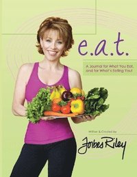 bokomslag e.a.t. a Journal for What You Eat and for What's Eating You!
