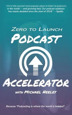 bokomslag Zero to Launch Podcast Accelerator