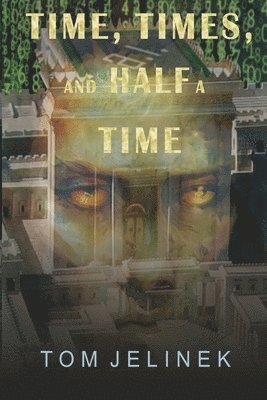 Time, Times, And Half A Time 1