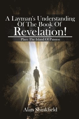 Alan Shinkfield - Layman's Understanding Of The Book Of Revelation!, Häftad