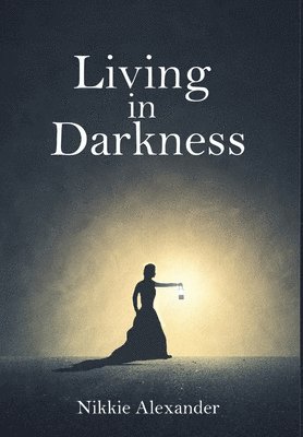 bokomslag Living in Darkness