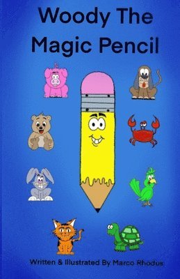 Marco Rhodus - Woody The Magic Pencil, Häftad