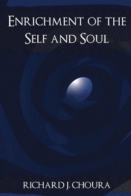 bokomslag Enrichment of the Self and Soul